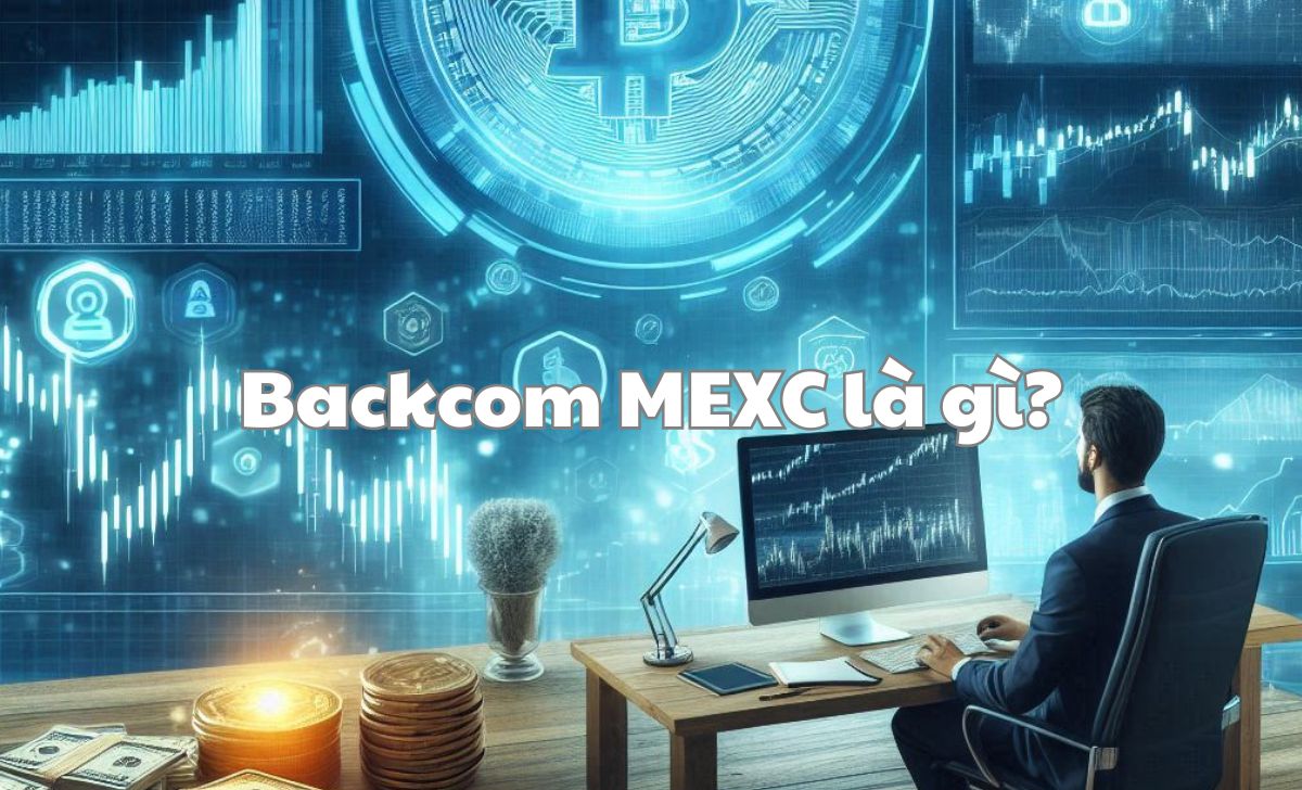 Backcom MEXC là gì?